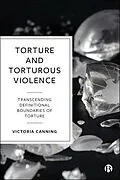 E-Book (epub) Torture and Torturous Violence von Victoria Canning