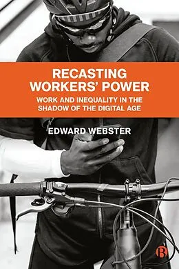 E-Book (epub) Recasting Workers' Power von Edward Webster, Lynford Dor