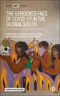 E-Book (epub) The Gendered Face of COVID-19 in the Global South von Jean Grugel, Matt Barlow, Tallulah Lines