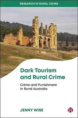 E-Book (epub) Dark Tourism and Rural Crime von Jenny Wise