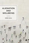 E-Book (epub) Alienation and Wellbeing von Chris Yuill