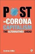 Fester Einband Post-Corona Capitalism von Andreas Nölke