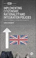 E-Book (epub) Implementing Citizenship, Nationality and Integration Policies von Djordje Sredanovic