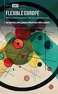 E-Book (epub) Flexible Europe von Richard Bellamy, Sandra Kröger, Marta Lorimer