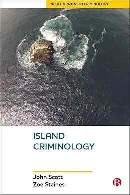 E-Book (epub) Island Criminology von John Scott, Zoe Staines