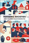 E-Book (epub) Pandemic Societies von Alan Petersen
