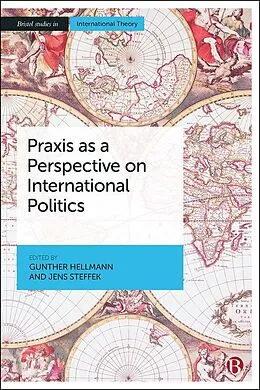 E-Book (epub) Praxis as a Perspective on International Politics von 