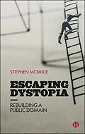 E-Book (epub) Escaping Dystopia von Stephen Mcbride
