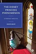 E-Book (epub) The Disney Princess Phenomenon von Robyn Muir