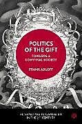 Couverture cartonnée Politics of the Gift: Towards a Convivial Society de 