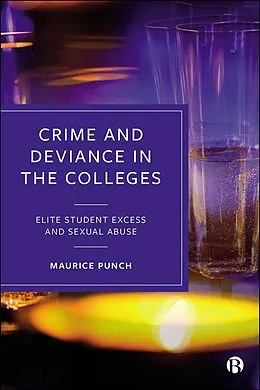 E-Book (epub) Crime and Deviance in the Colleges von Maurice Punch