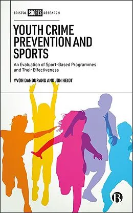 ePUB Youth Crime Prevention and Sports von Yvon Dandurand, Jon Heidt