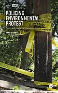 E-Book (epub) Policing Environmental Protest von Anna Di Ronco