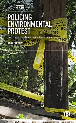 E-Book (epub) Policing Environmental Protest von Anna Di Ronco