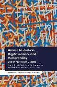 Livre Relié Access to Justice, Digitalisation, and Vulnerability: Exploring Trust in Justice de Naomi Creutzfeldt, Arabella Kyprianides, Ben Bradford