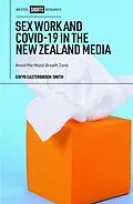 E-Book (epub) Sex Work and COVID-19 in the New Zealand Media von Gwyn Easterbrook-Smith