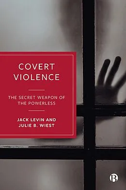 E-Book (epub) Covert Violence von Jack Levin, Julie B. Wiest