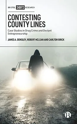 E-Book (epub) Contesting County Lines von James A. Densley, Robert Mclean, Carlton Brick