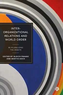 E-Book (epub) Inter-Organizational Relations and World Order von 