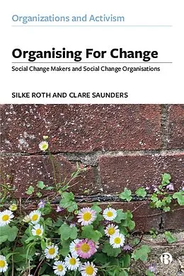 E-Book (epub) Organising for Change von Silke Roth, Clare Saunders