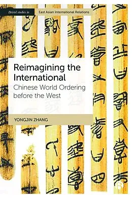 E-Book (epub) Reimagining the International von Yongjin Zhang