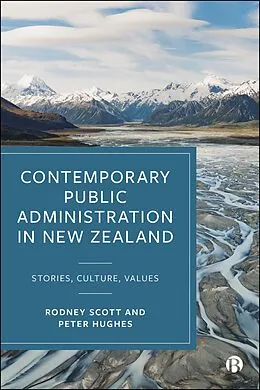 E-Book (epub) Contemporary Public Administration in New Zealand von Rodney Scott, Peter Hughes