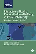 E-Book (epub) Intersections of Housing Precarity, Health and Wellbeing in Diverse Global Settings von 