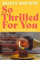 Kartonierter Einband So Thrilled For You von Bourne Holly