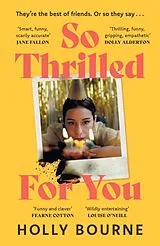Kartonierter Einband So Thrilled For You von Holly Bourne