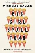 E-Book (epub) Big Girl, Small Town von Michelle Gallen