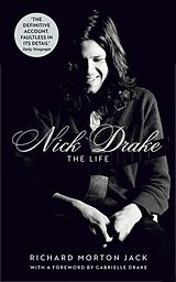 Couverture cartonnée Nick Drake: The Life de Richard Morton Jack