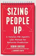 E-Book (epub) Sizing People Up von Robin Dreeke, Cameron Stauth