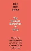 Kartonierter Einband The Ruthless Elimination of Hurry von John Mark Comer