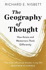 Kartonierter Einband The Geography of Thought von Richard E. Nisbett