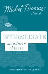 Audio CD (CD/SACD) Intermediate Mandarin Chinese New Edition (Learn Mandarin Chinese with the Michel Thomas Method) von Goodman Harold, Thomas Michel