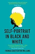 E-Book (epub) Self-Portrait in Black and White von Thomas Chatterton Williams