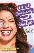 E-Book (epub) There's Something About Sweetie von Sandhya Menon