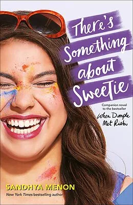 E-Book (epub) There's Something About Sweetie von Sandhya Menon