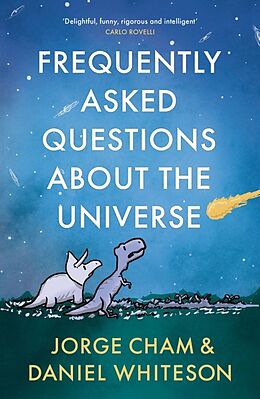 Couverture cartonnée Frequently Asked Questions About the Universe de Daniel Whiteson, Jorge Cham