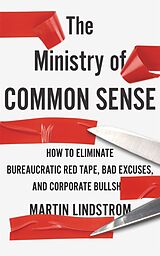 Couverture cartonnée The Ministry of Common Sense de Martin Lindstrom Company