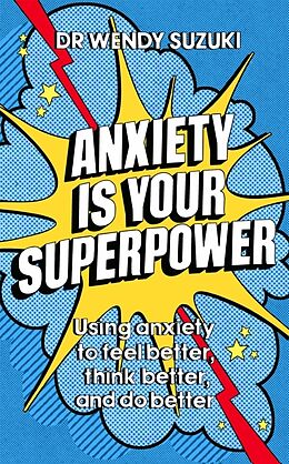 Couverture cartonnée Anxiety is Your Superpower (GOOD ANXIETY) de Suzuki Wendy