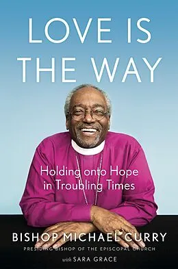 E-Book (epub) Love is the Way von Bishop Michael B. Curry