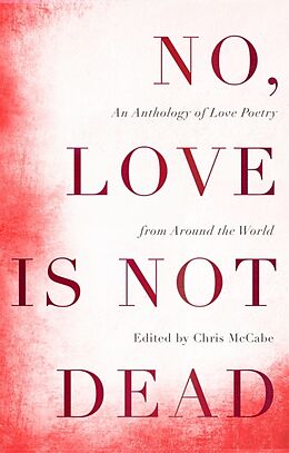 Couverture cartonnée No, Love Is Not Dead de Chris McCabe