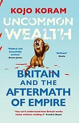 Kartonierter Einband Uncommon Wealth von Kojo Koram