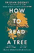 Couverture cartonnée How to Read a Tree de Gooley Tristan