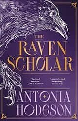 Kartonierter Einband The Raven Scholar von Antonia Hodgson
