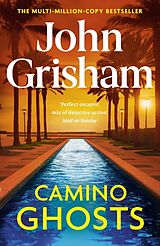 Kartonierter Einband Camino Ghosts von John Grisham