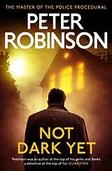 Kartonierter Einband (Kt) Not Dark Yet von Peter Robinson