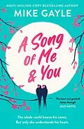 E-Book (epub) A Song of Me and You von Mike Gayle