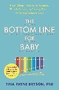 Couverture cartonnée The Bottom Line for Baby de Tina Payne Bryson